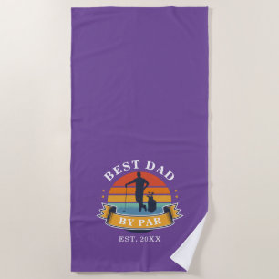 Best Dad By Par Personalized Retro Fathers Day Beach Towel