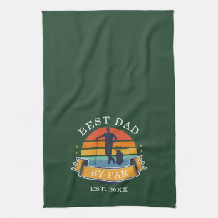 Best Dad By Par Personalized Retro Fathers Day Gag Kitchen Towel