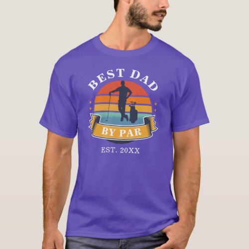 Best Dad By Par Personalized Retro Golf Novelty T_Shirt