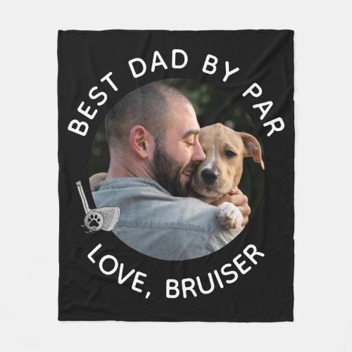 Best Dad By Par Pet Custom Photo Golf Fleece Blanket