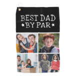Best Dad By Par Photo Collage Golf Towel Best Dad By Par Photo Collage Golf Towel