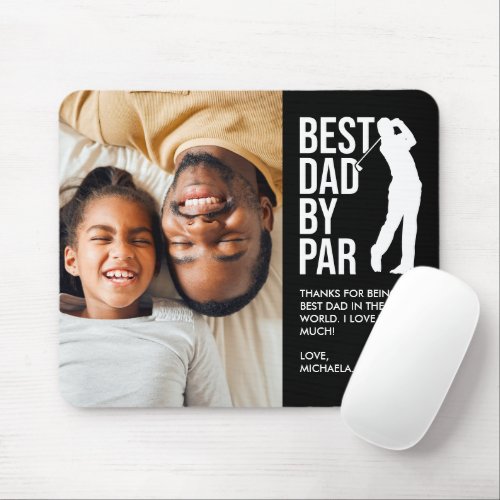 Best Dad By Par Photo  Custom Message Golfer Dad Mouse Pad