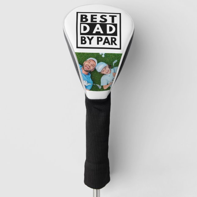 Best Dad By Par Photo Golf Father's Day Golf Head Cover (Front)
