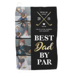 Best Dad By Par Photo Golf Towel