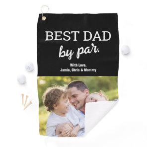 Best Dad by Par Photo Modern Father's day Custom Golf Towel