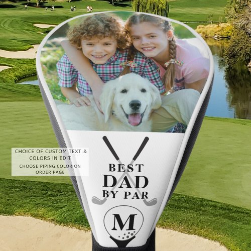 BEST DAD BY PAR Photo Monogram Black White Golf Head Cover