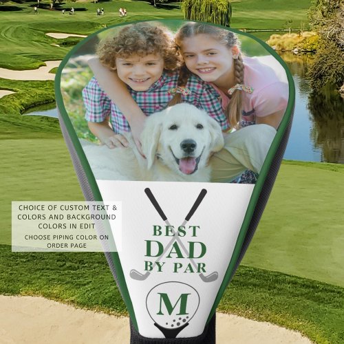 BEST DAD BY PAR Photo Monogram Green Golf Head Cover