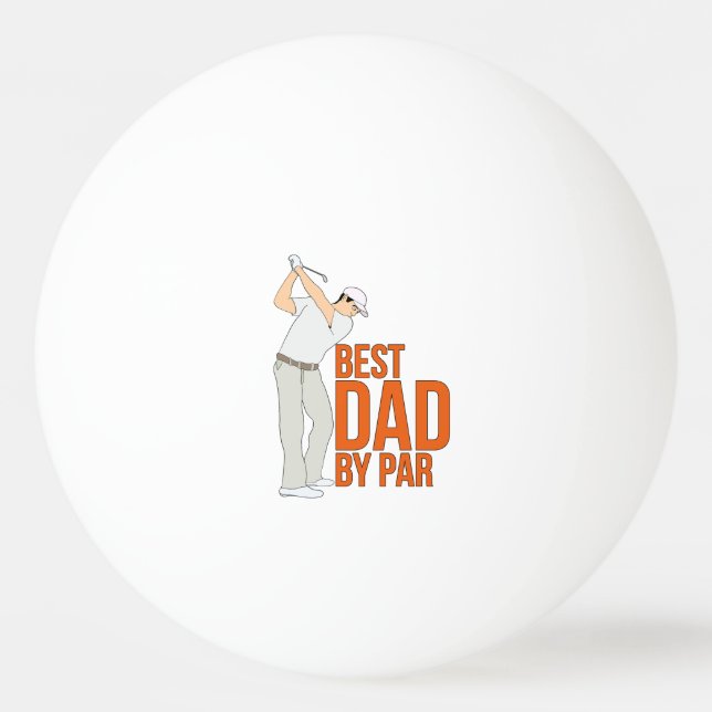 Best Dad By Par Ping Pong Ball (Front)