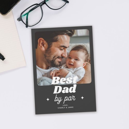 Best Dad By Par Retro Cool Photo Fathers Day Card