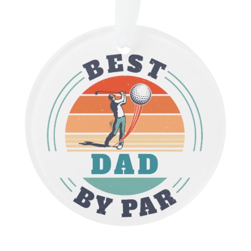 Best Dad By Par Retro Custom Golf Lover Ornament