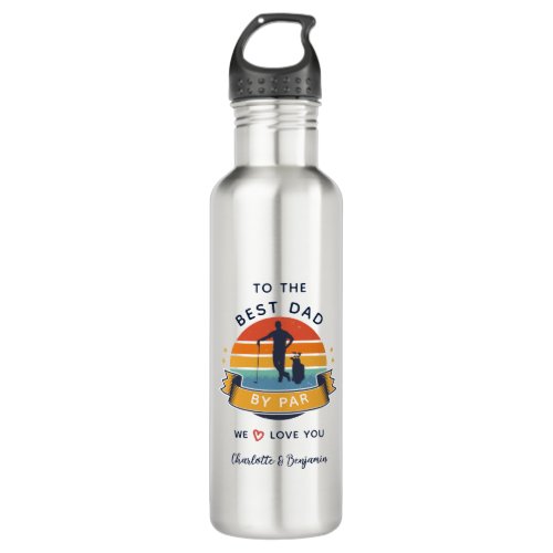 Best Dad By Par Retro Fathers Day Keepsake Stainless Steel Water Bottle