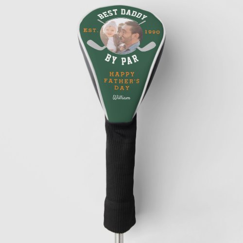 Best Dad By Par Retro Fathers Day Photo Green Golf Head Cover