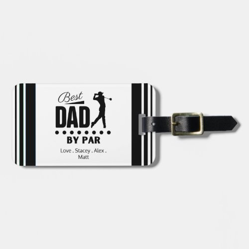 Best Dad By PAR Retro Font Luggage Tag