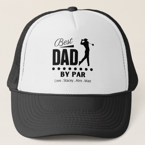 Best Dad By PAR Retro Font Trucker Hat