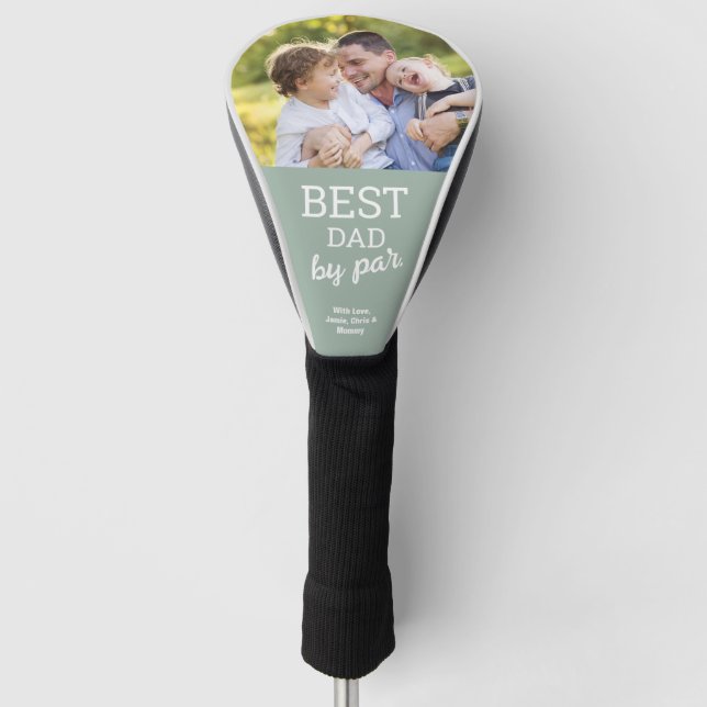 Best Dad by Par Sage green Custom Photo  Golf Head Cover (Front)