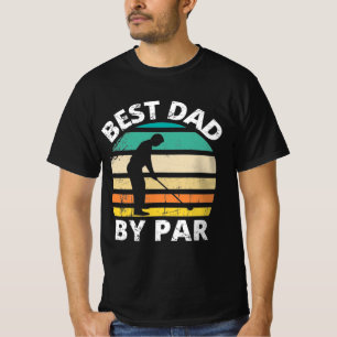 Best Dad by Par T-Shirt