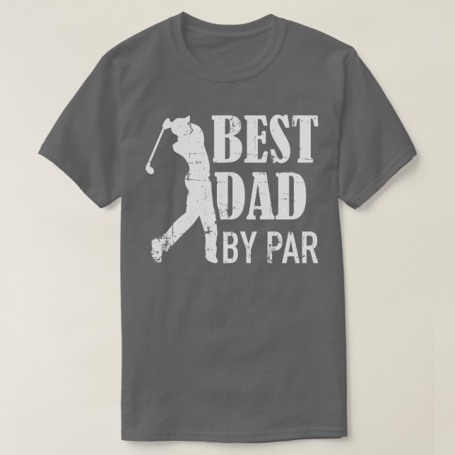 Best Dad by par T-Shirt (Design Front)