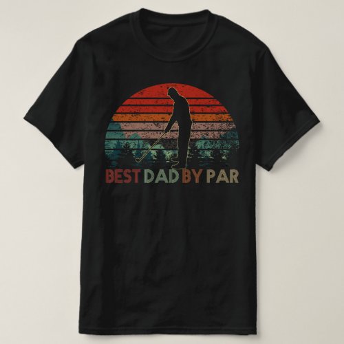 Best Dad By Par T_Shirt