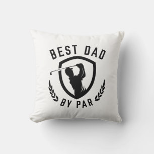 Best Dad By Par Throw Pillow