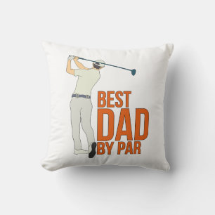 Best Dad By Par Throw Pillow