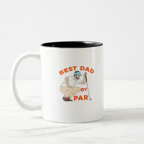 Best Dad By Par Two_Tone Coffee Mug