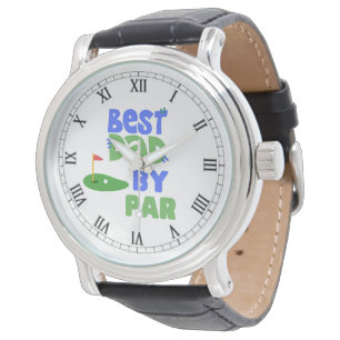BEST DAD BY PAR WATCH