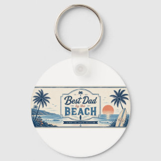 Best Dad by the Beach Father’s Day Keychain