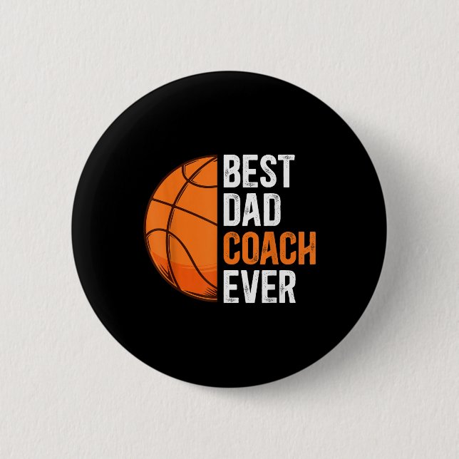 Best Dad Coach Ever Basketball Dad Basketball Play Button (Front)