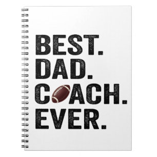 Best Dad Coach Ever Father's Day Football Gift Notebook