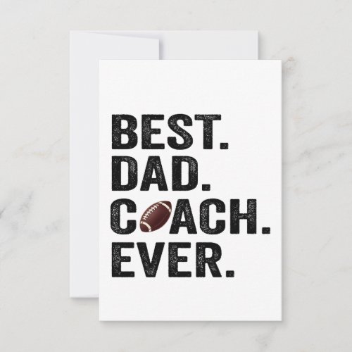 Best Dad Coach Ever Fathers Day Football Gift  Thank You Card