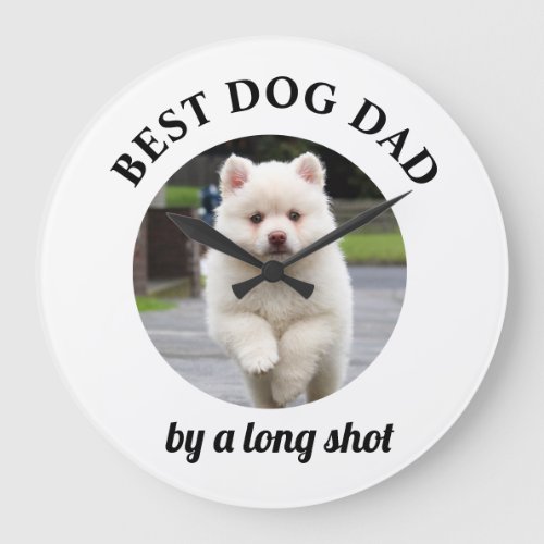 Best Dad Dad by Long Shot Your Own Photo Large Clock