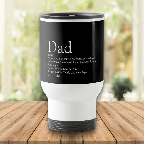 Best Dad Daddy Father Definition Black and White Travel Mug