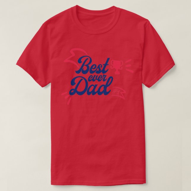 Best Dad ever80 T-Shirt (Design Front)