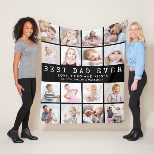 BEST DAD EVER 16 Photo Collage Black Fleece Blanket - Remind him he's the BEST DAD EVER year-round with this keepsake photo memory blanket personalized with your custom message and names (or change any of the text to fit your needs). Easily upload 16 pictures into this full-bleed photo collage template. Text and background colors can be changed as desired. Meaningful gift for Dad's birthday, Father's Day or the holidays. ASSISTANCE:  For help with design modification/personalization, color change, transferring the design to another product or if you would like coordinating items, contact the designer BEFORE ORDERING via the Zazzle Chat MESSAGE tab or email at makeitaboutyoustore@gmail.com.