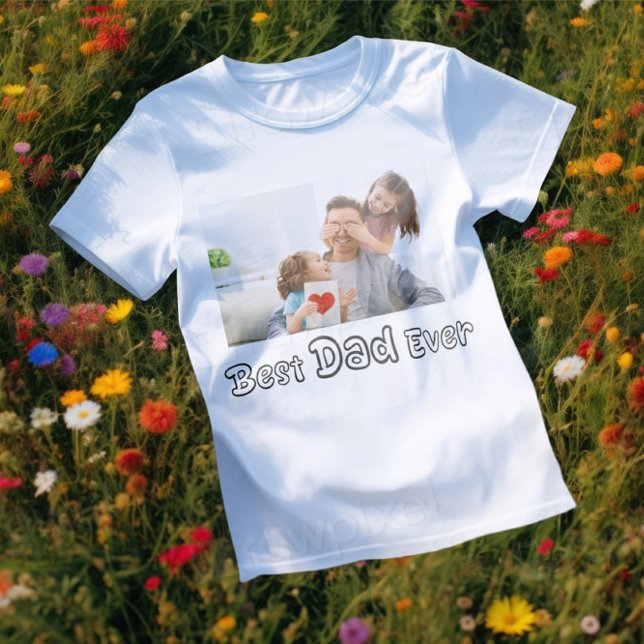Best Dad Ever 2025 Custom Father’s Day Photo Gift T-Shirt (Creator Uploaded)