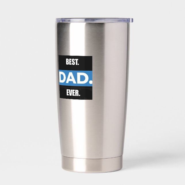 BEST DAD EVER 20oz Stainless Steel Thermal Tumbler (Left)