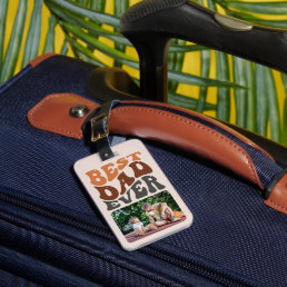 Best Dad Ever 2 Photo and Groovy Retro Typography Luggage Tag