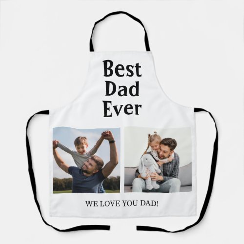 Best Dad Ever 2 Photo Collage Fathers day Gift  Apron