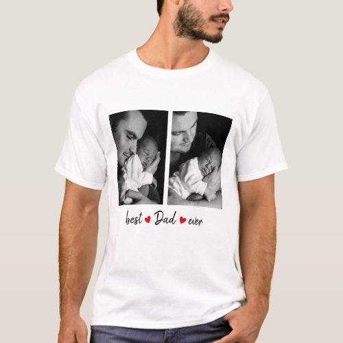 Best Dad Ever 2 Photo Custom T_Shirt