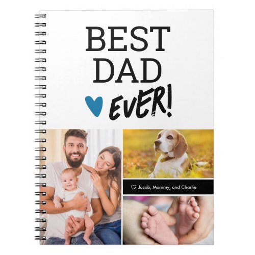 Best Dad Ever 3 Customizable Photos  Notebook