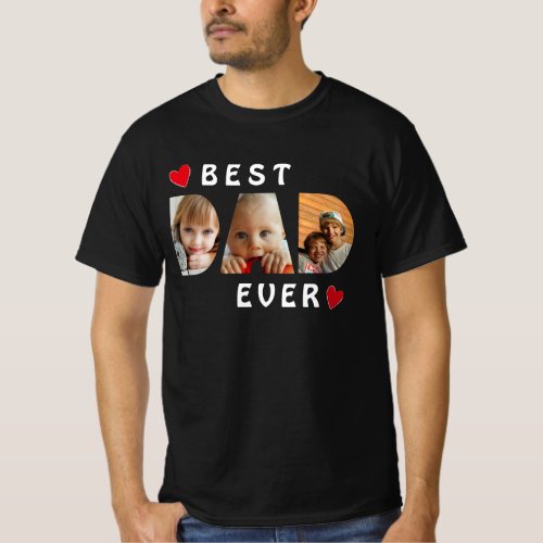 Best Dad Ever 3 Photo Collage Custom T_Shirt