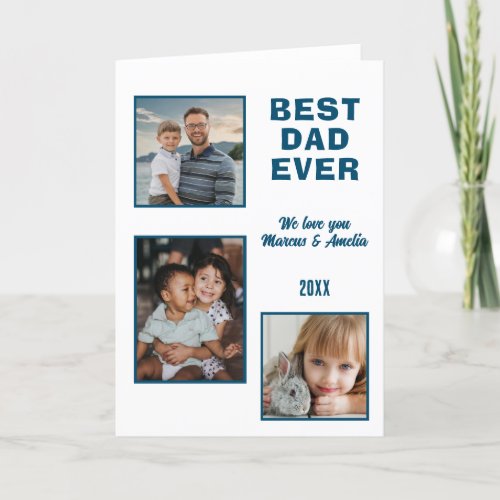 Best Dad Ever 3 Photo Collage Fathers Day  Holiday Card