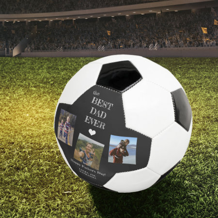 Best Dad Ever 3 Photo Collage Fathers Day Keepsake Soccer Ball
