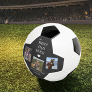 Best Dad Ever 3 Photo Collage Fathers Day Keepsake Soccer Ball at Zazzle