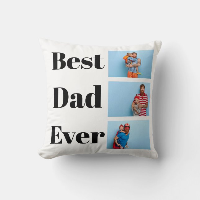 Best Dad Ever | 3 Photo Collage Father's Day  Throw Pillow (Front)
