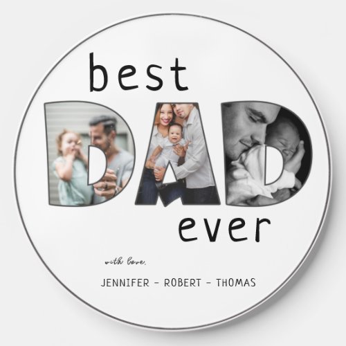 Best dad ever 3 photo collage wireless charger 