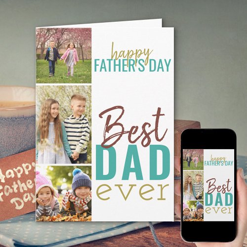 Best Dad Ever 3 Photo Fathers Day Card