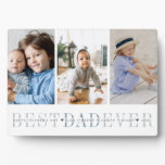 Best Dad Ever | 3 Photo Father's Day Collage Plaque