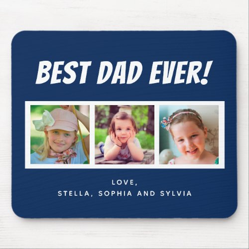 Best Dad Ever 3 Photos Dark Blue Mouse Pad