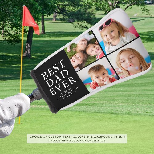 BEST DAD EVER 4 Photo Collage Personalized Golf Head Cover